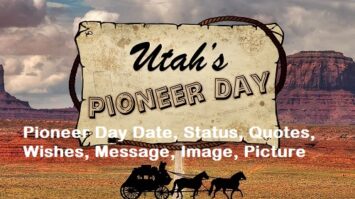 Pioneer Day 2022 Date, Status, Quotes, Wishes, Message, Image, Picture